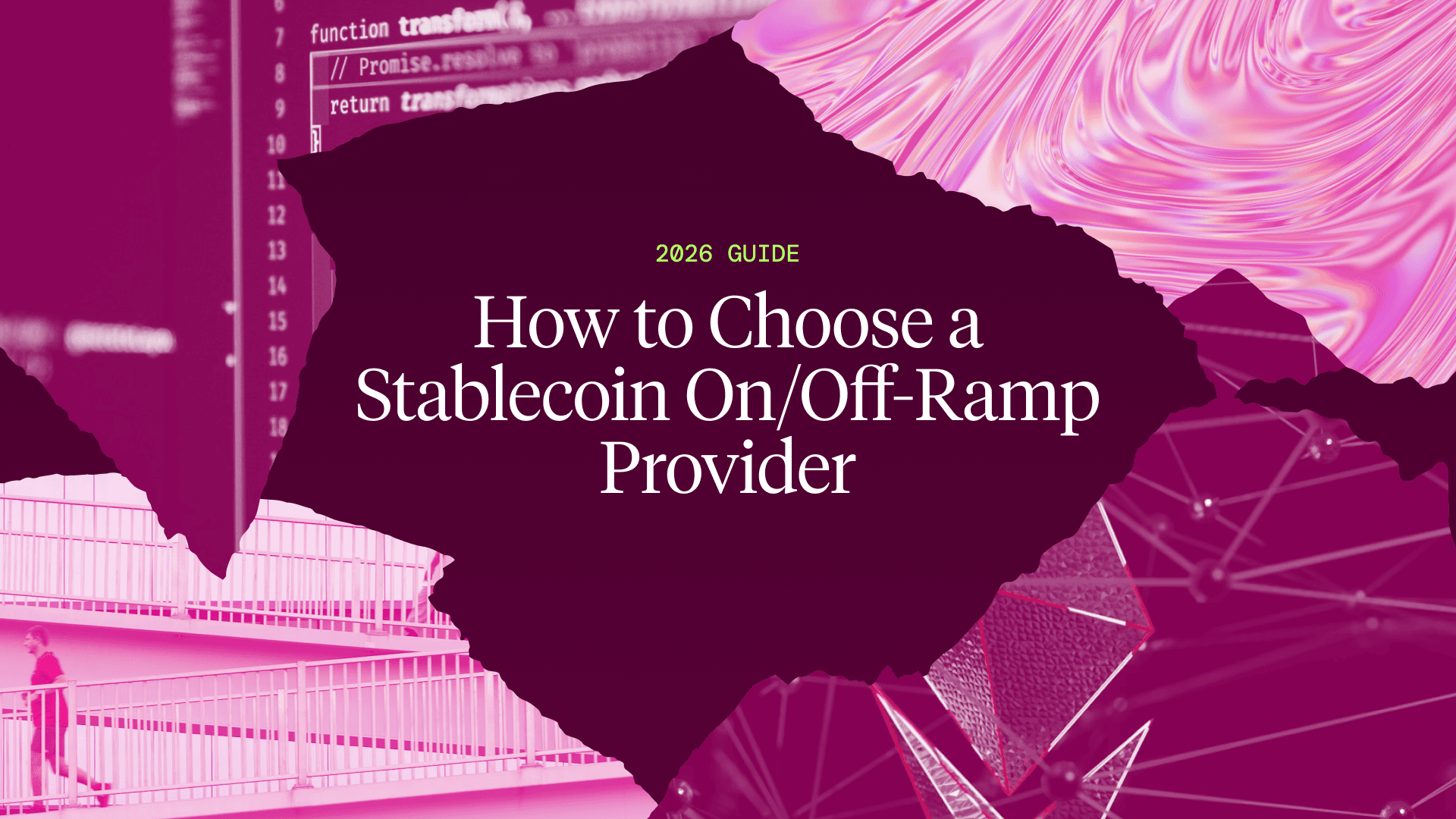 How to Choose a Stablecoin On/Off-Ramp Provider: 2026 Guide
