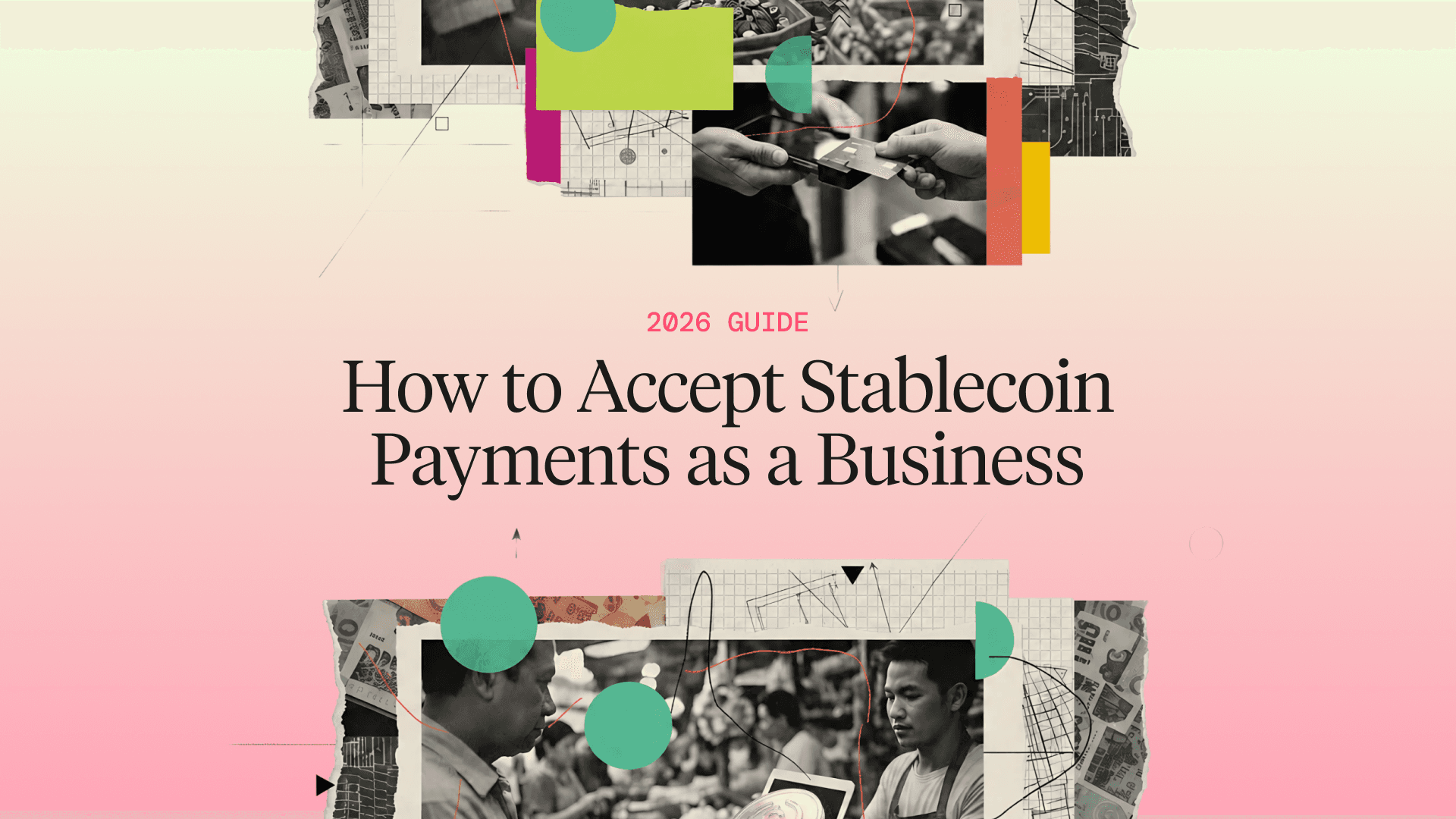 How to Accept Stablecoin Payments as a Business: 2026 Guide